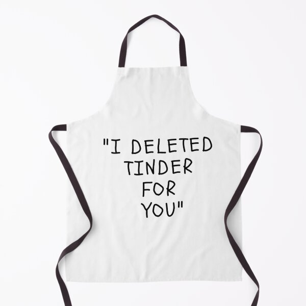 Item preview, Funny White Lies Quotes- I DELETED TINDER FOR YOU designed and sold by The Little Wood Cottage.