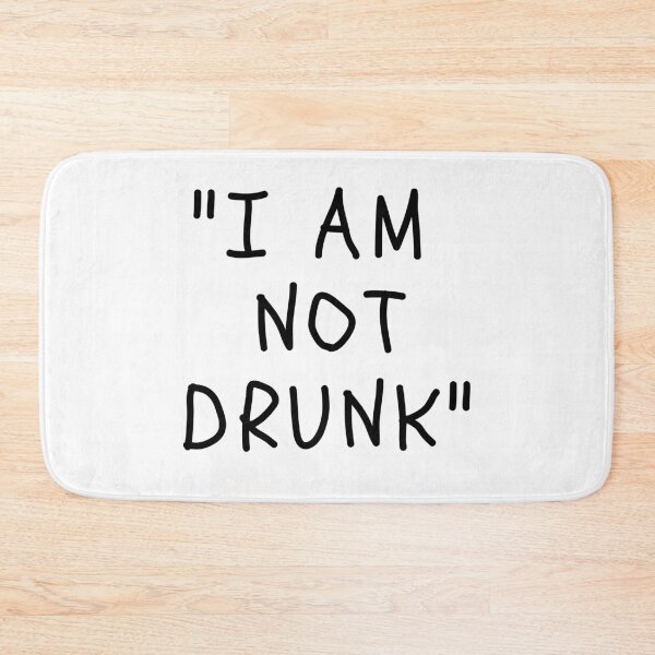 Item preview, Funny White Lies Quotes- I AM NOT DRUNK designed and sold by The Little Wood Cottage.