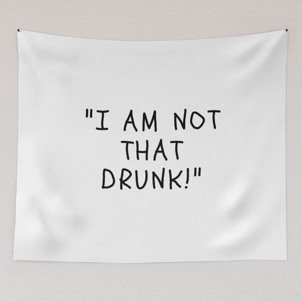 Item preview, Funny White Lies Quotes- I AM NOT THAT DRUNK! designed and sold by The Little Wood Cottage.