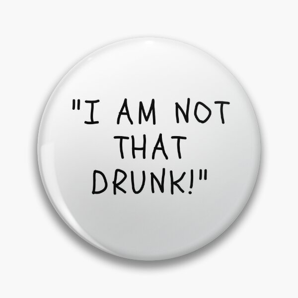 Item preview, Funny White Lies Quotes- I AM NOT THAT DRUNK! designed and sold by The Little Wood Cottage.