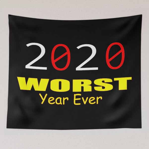 Item preview, 2020 WORST Year Ever designed and sold by Anvin Peeter.