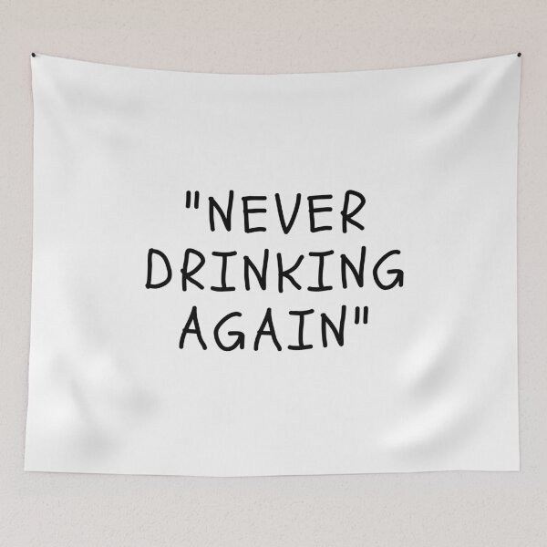 Item preview, Funny White Lies Quotes- NEVER DRINKING AGAIN designed and sold by The Little Wood Cottage.