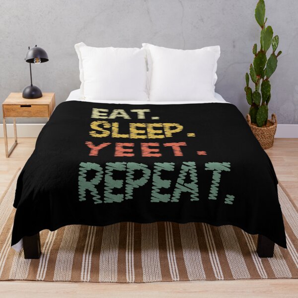 Item preview, Eat Sleep Yeet Repeat designed and sold by NisRayDesign.