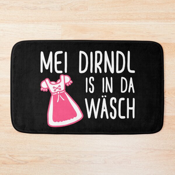 Item preview, OKTOBERFEST MEI DIRNDL IS IN DA WÄSCH designed and sold by Niko Samuel.