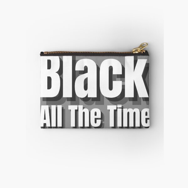 Item preview, Black all the time designed and sold by OneTimeEngineer.