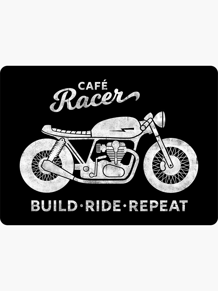 Cafe Racer - Build Ride Repeat by INNIT-ART
