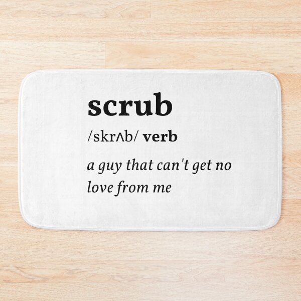 Item preview, Scrub Funny Definition designed and sold by ricknosis.