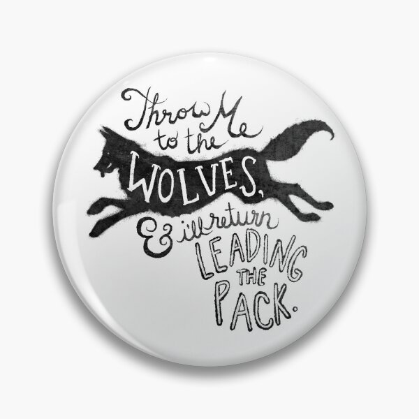 Item preview, Throw Me to the Wolves... designed and sold by Jamie Stryker.