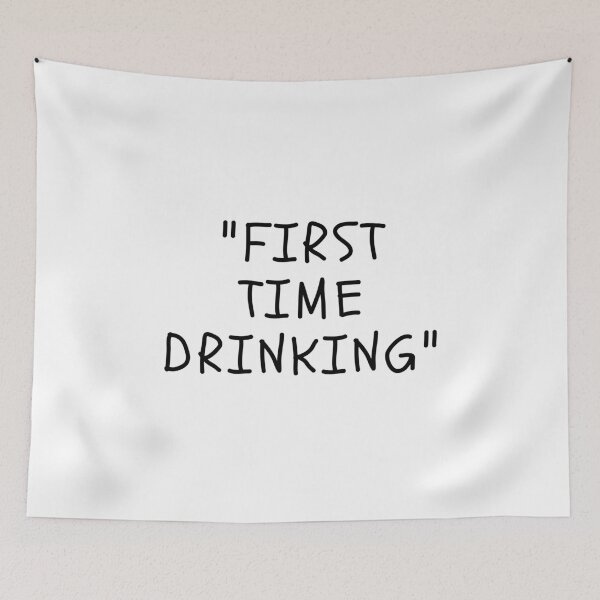 Item preview, Funny White Lies Quotes- FIRST TIME DRINKING designed and sold by The Little Wood Cottage.