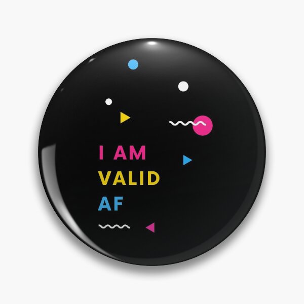 Item preview, I Am Valid AF designed and sold by somebasic.