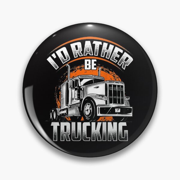 Item preview, I'D RATHER BE TRUCKING designed and sold by HolmesMillie1.