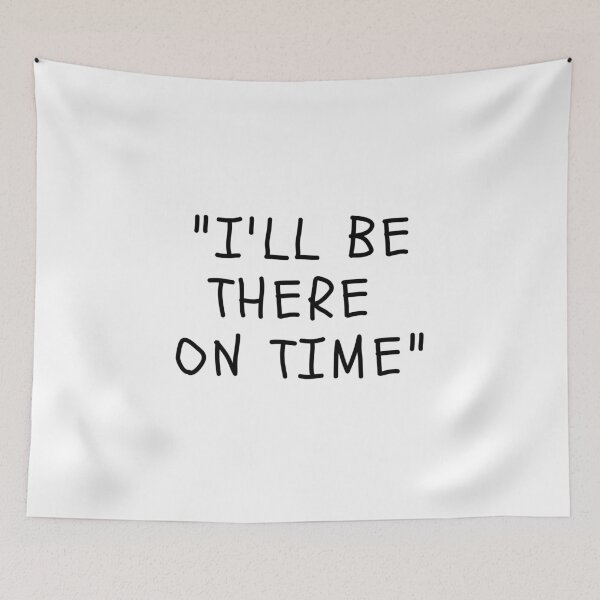 Item preview, Funny White Lies Quotes- I WILL BE THERE ON TIME designed and sold by The Little Wood Cottage.