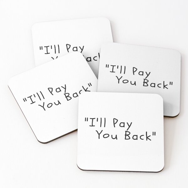 Item preview, Funny White Lies Quotes- I WILL PAY YOU BACK designed and sold by The Little Wood Cottage.