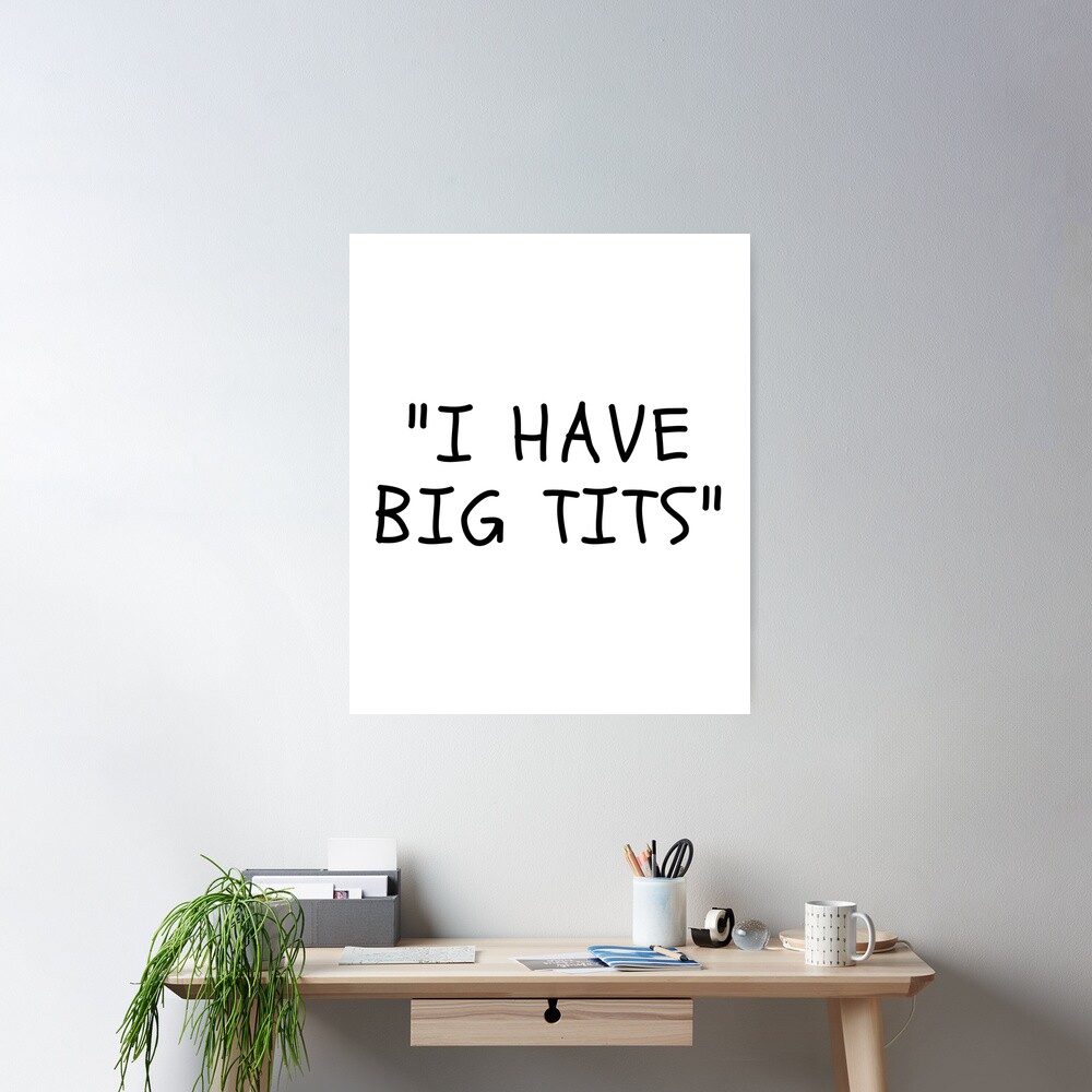 Funny White Lies Quotes- I HAVE BIG TITS