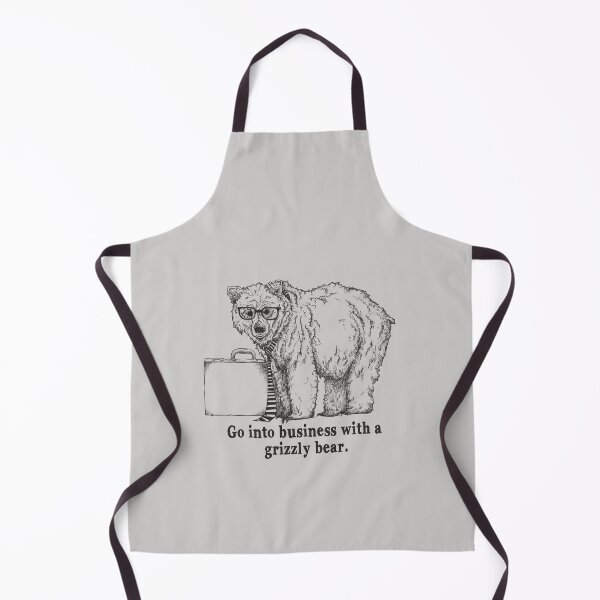 Item preview, Go Into Business with a Grizzly Bear designed and sold by Jamie Stryker.