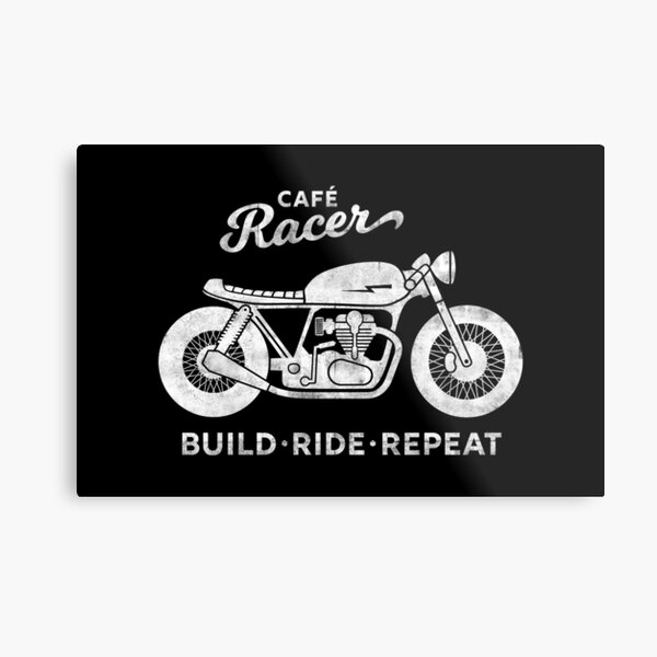 Cafe Racer - Build Ride Repeat Metal Print
