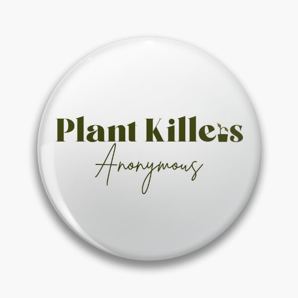 Item preview, Plant Killers Anonymous designed and sold by PlantKillers.