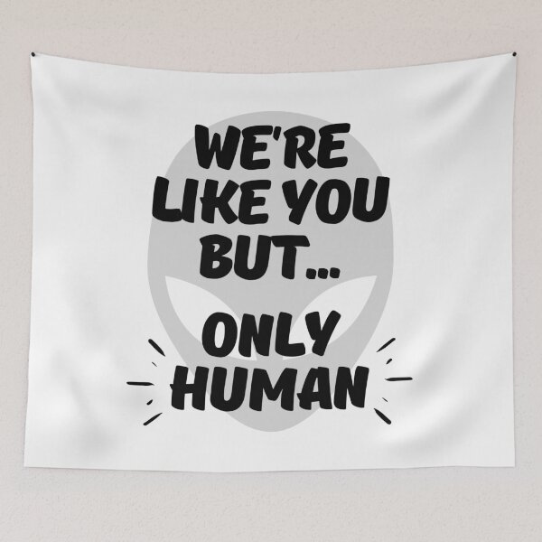 Item preview, Among Us We're Like You But Only Human  designed and sold by ricknosis.