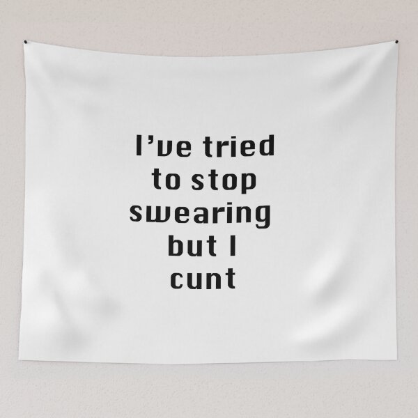 Item preview, I Tried To Stop Swearing But I cunt Rude Offensive Humour Novelty Joke Slogan  designed and sold by urockdesigns.