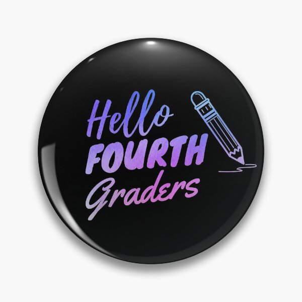 Item preview, Hello Fourth Graders designed and sold by TyronMorgan.