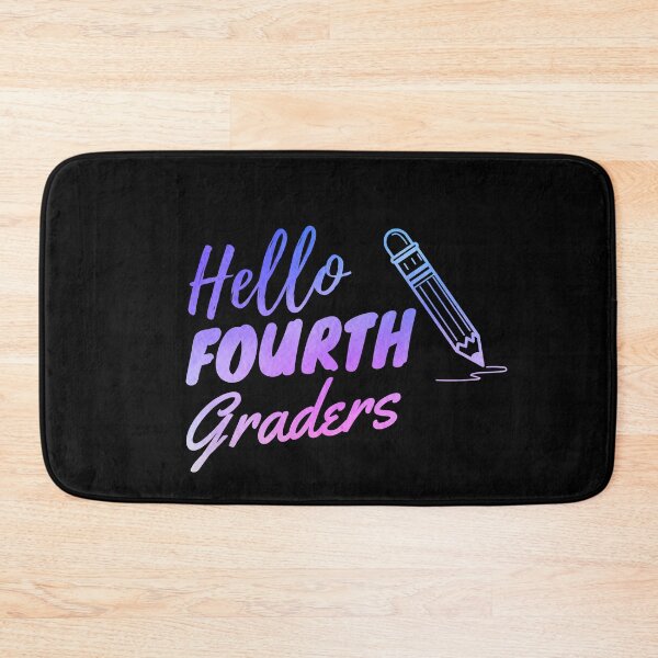 Item preview, Hello Fourth Graders designed and sold by TyronMorgan.