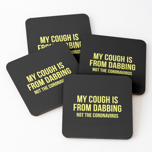 Item preview, My Cough Is From Dabbing Not The Coronavirus designed and sold by DeadRight.