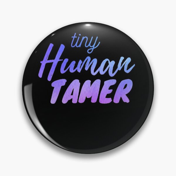 Item preview, Tiny Human Tamer designed and sold by TyronMorgan.
