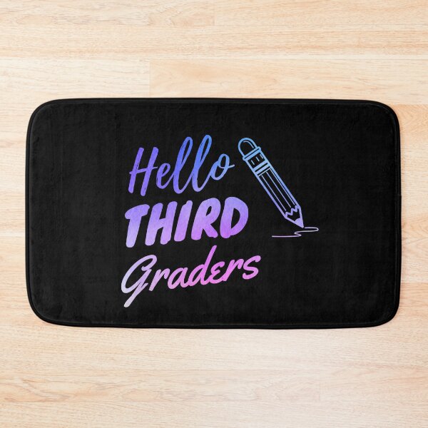 Item preview, Hello Third graders designed and sold by TyronMorgan.