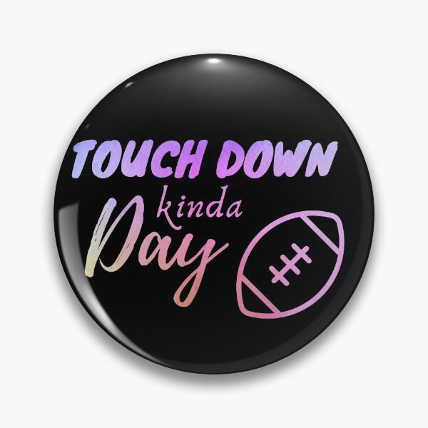 Item preview, Touch down kinda day designed and sold by TyronMorgan.