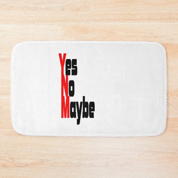 Item preview, Yes No Maybe for light background designed and sold by frankuffmann.