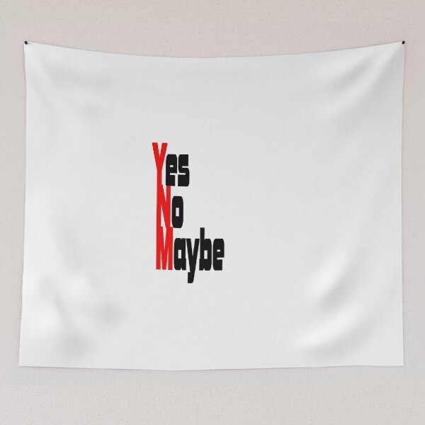 Item preview, Yes No Maybe for light background designed and sold by frankuffmann.