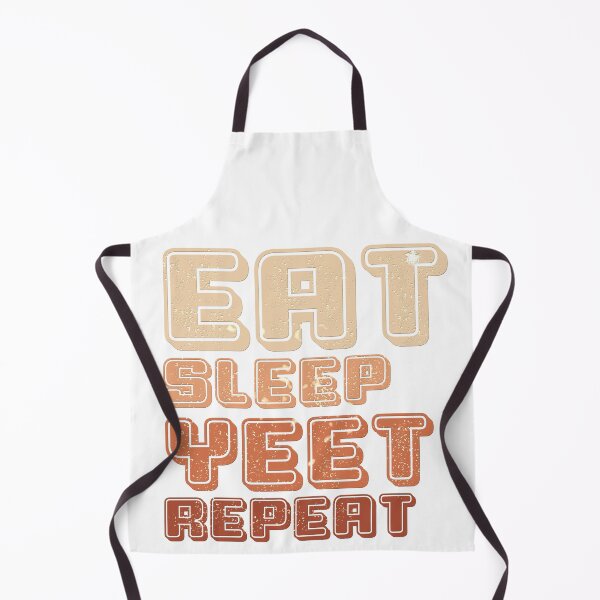 Item preview, Eat sleep yeet repeat  designed and sold by buzz1days.