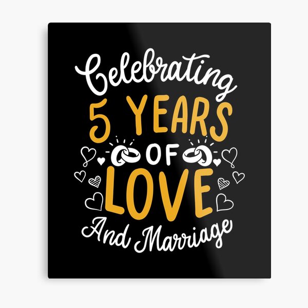 Impression Metallique 5e Cadeau D Anniversaire De Mariage Pour Lui Ses 5 Ans Ensemble 5e Annee De Mariage Anniversaire Couple Drole Correspondant Par Stella1 Redbubble