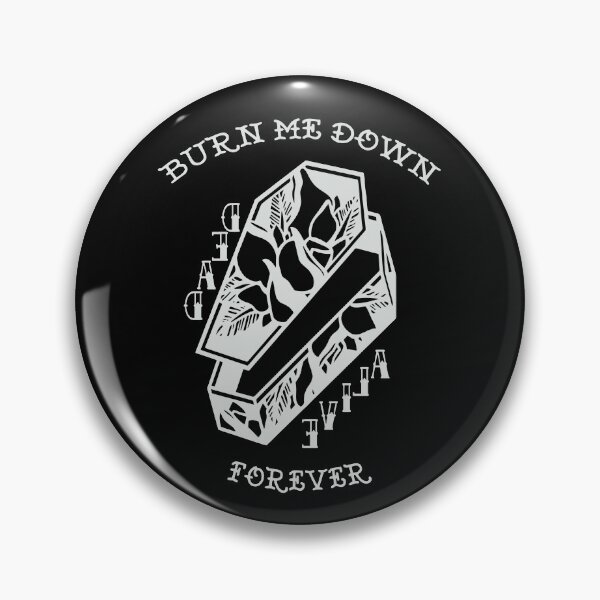 Item preview, BURN ME DOWN FOREVER designed and sold by Sinpartners.
