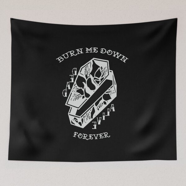 Item preview, BURN ME DOWN FOREVER designed and sold by Sinpartners.