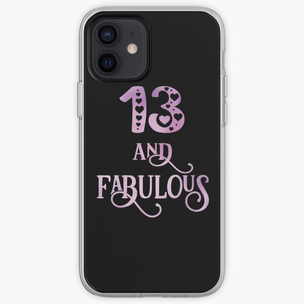 Girls 13 Years Old And Fabulous Girl 13th Birthday graphic iPhone Soft Case
