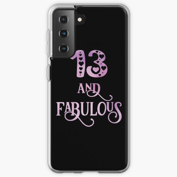 Girls 13 Years Old And Fabulous Girl 13th Birthday graphic Samsung Galaxy Soft Case