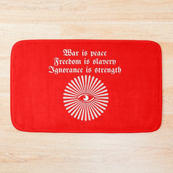 Item preview, War is peace, freedom is slavery, ignorance is strength designed and sold by Mrks135.