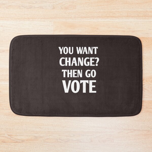 Item preview, You want change? Then go vote designed and sold by Andreastore.