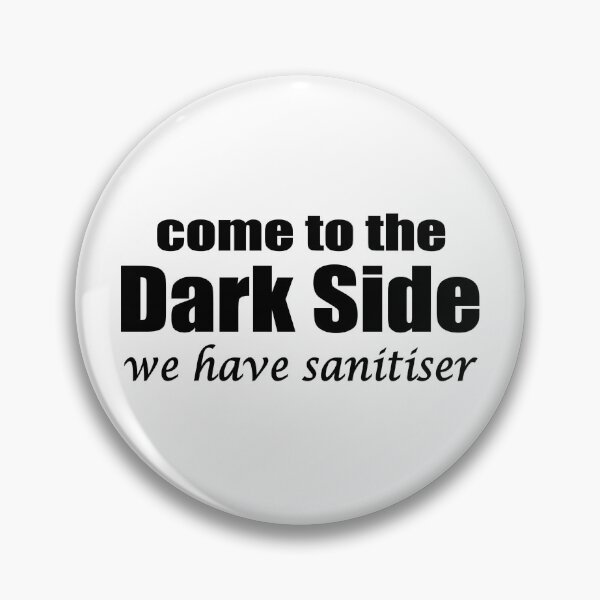 Item preview, come to the dark side we have sanitiser designed and sold by headpossum.