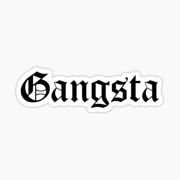 "Gangsta writing" Sticker for Sale by Jcarla Redbubble