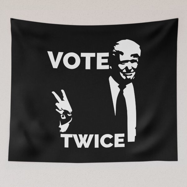 Item preview, TRUMP VOTE TWICE designed and sold by TheFirstOne.