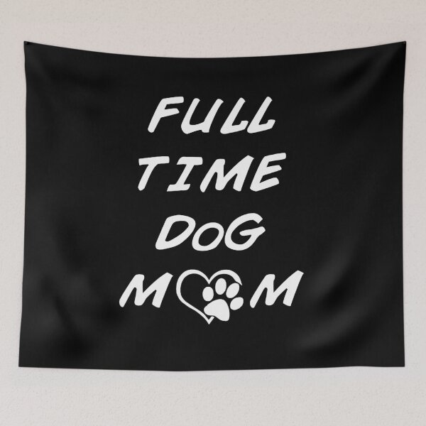 Item preview, Full Time DoG MoM  designed and sold by dacdibac.