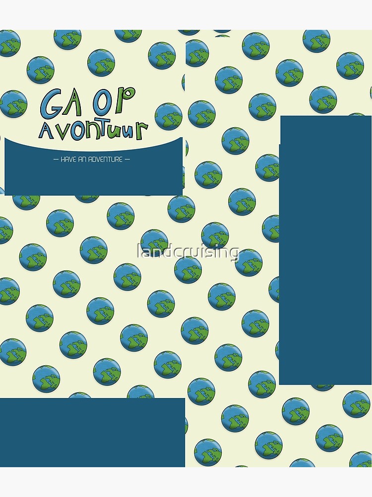 Ga Op Avontuur (Have an Adventure) by landcruising