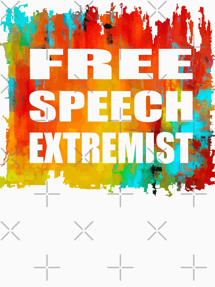 Free Speech Extremist T-Shirt Design by carlarmes