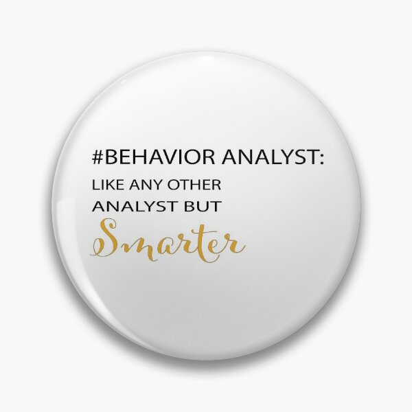 Item preview, behavior analyst like any other analyst but smarter designed and sold by Fas Designs.