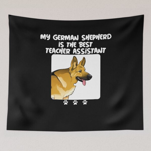 Item preview, German Sheppard Best Teacher Assistant designed and sold by Not A Typical  Teacher.