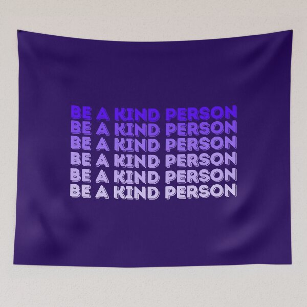 Item preview, Be a kind person designed and sold by cyc94.