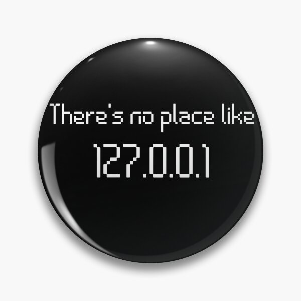 Item preview, There's No Place Like 127.0.0.1 designed and sold by The Snug & Sassy.