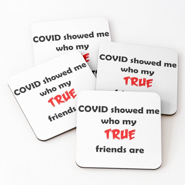 Item preview, COVID showed me who my TRUE friends are - Red & Black designed and sold by Deegital18.